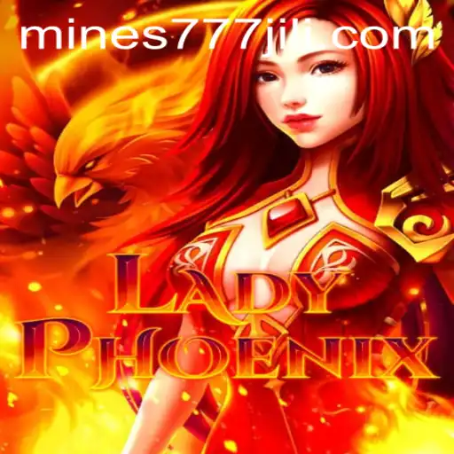 LadyPhoenix: Exploring the Enchanting World of Mines 777