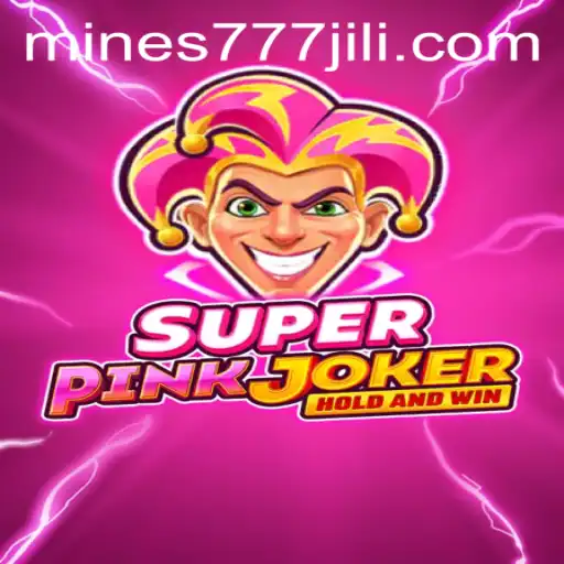 Discover the Thrills of SuperPinkJoker and the Excitement of Mines 777